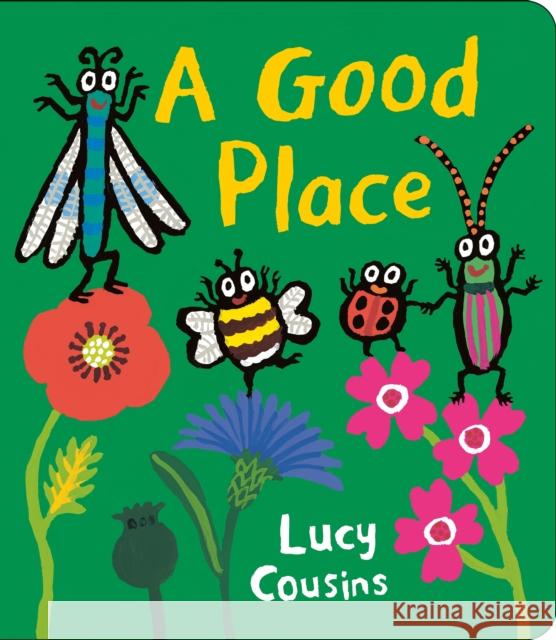 A Good Place Lucy Cousins 9781529511185