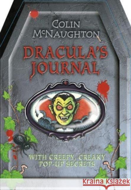 Dracula's Journal: A hilarious, diary-style spooky coffin-shaped novelty book for Halloween gifting, ideal for readers aged 5, 6, 7, 8 Colin McNaughton 9781529511598