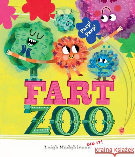Fart Zoo Leigh Hodgkinson 9781529511796 Walker Books Ltd
