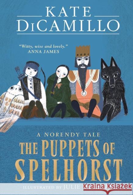 The Puppets of Spelhorst Kate DiCamillo 9781529512854 Walker Books Ltd