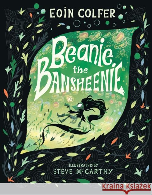 Beanie the Bansheenie Eoin Colfer 9781529513172