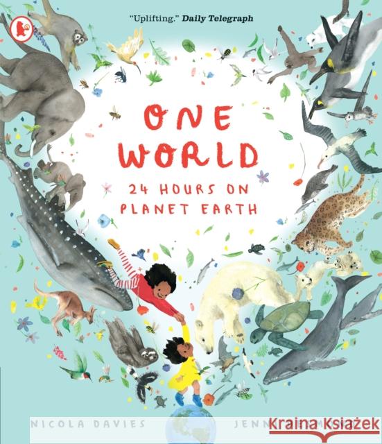 One World: 24 Hours on Planet Earth Nicola Davies 9781529513325 Walker Books Ltd