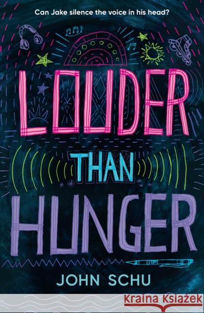 Louder Than Hunger John Schu 9781529514568