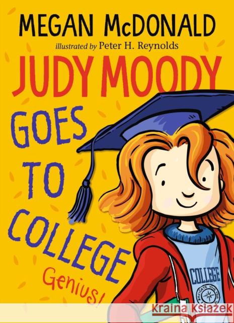 Judy Moody Goes to College Megan McDonald Peter H. Reynolds  9781529515473 Walker Books Ltd