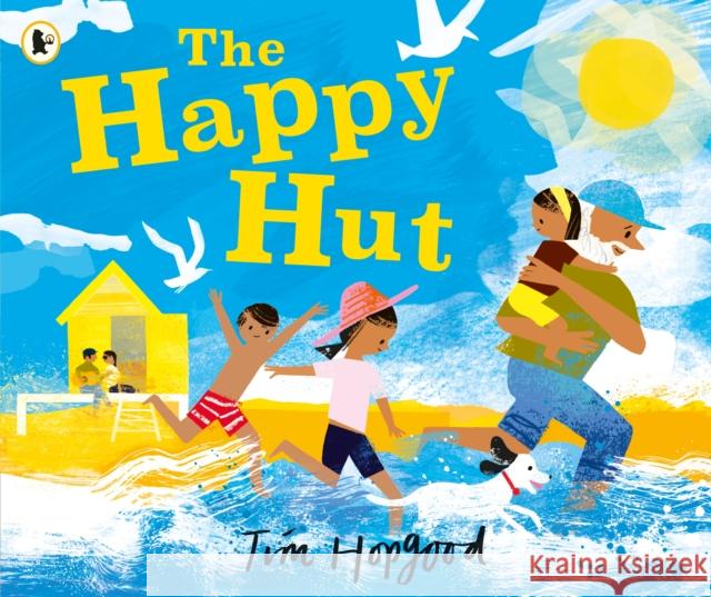 The Happy Hut Hopgood, Tim 9781529517071 Walker Books Ltd