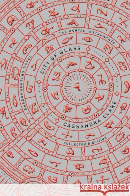 The Mortal Instruments 3: City of Glass: Collector's Edition Cassandra Clare 9781529517279 Walker Books Ltd