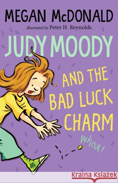 Judy Moody and the Bad Luck Charm Megan McDonald Peter H. Reynolds  9781529517347 Walker Books Ltd