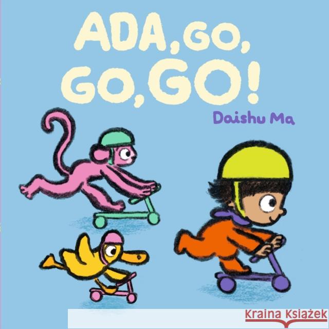 Ada, Go, Go, Go! Daishu Ma 9781529517408