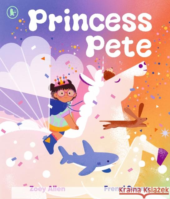 Princess Pete Zoey Allen 9781529517576
