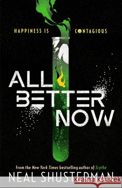 All Better Now Neal Shusterman 9781529517590