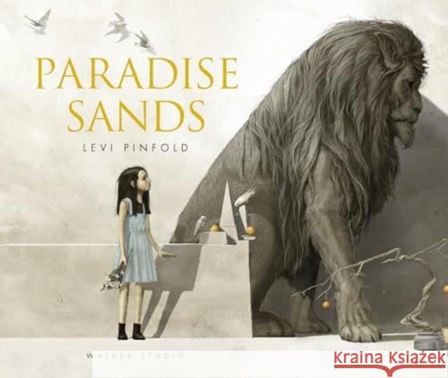 Paradise Sands: A Story of Enchantment Levi Pinfold 9781529520040 Walker Books Ltd