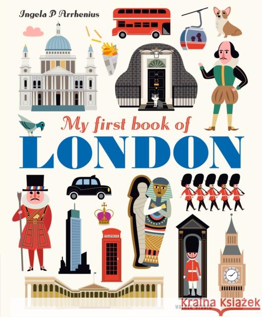 My First Book of London Ingela P. Arrhenius 9781529520354 Walker Books Ltd