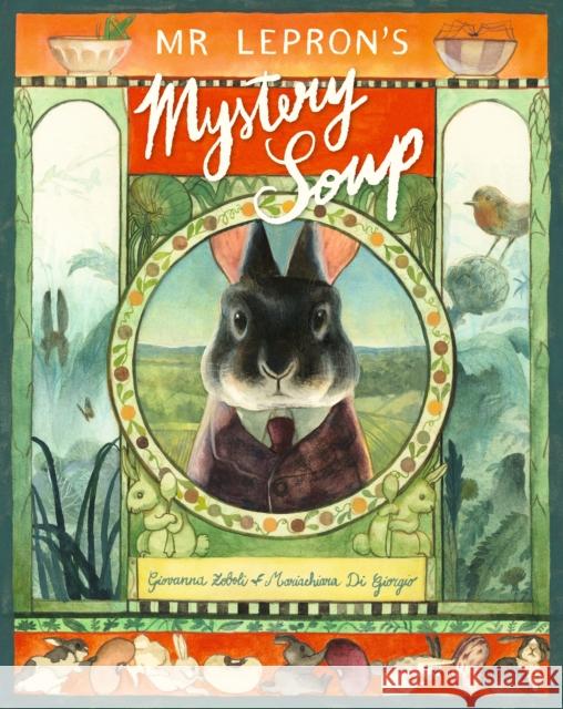 Mr Lepron's Mystery Soup Giovanna Zoboli 9781529520859