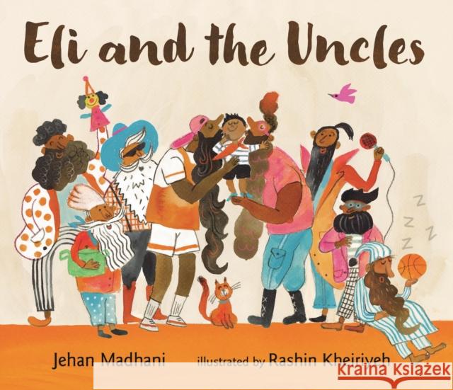 Eli and the Uncles Jehan Madhani 9781529520910