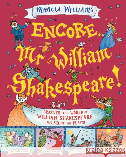 Encore, Mr William Shakespeare! Marcia Williams 9781529521139 Walker Books Ltd