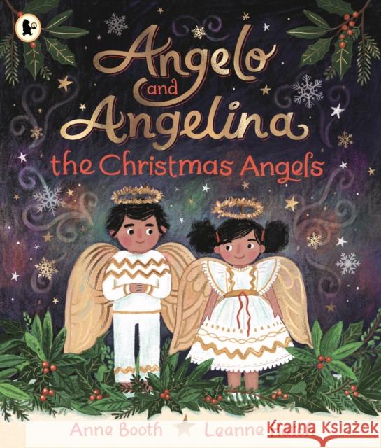 Angelo and Angelina, the Christmas Angels Anne Booth 9781529523140