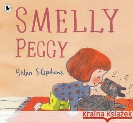 Smelly Peggy Helen Stephens 9781529523751