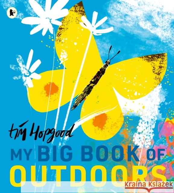 My Big Book of Outdoors Hopgood, Tim 9781529524246