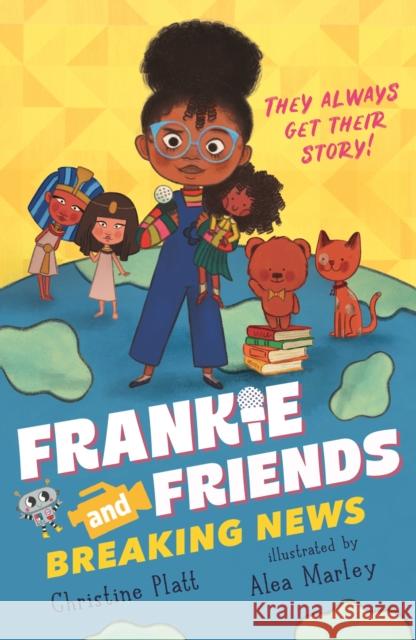 Frankie and Friends: Breaking News Christine Platt 9781529526349