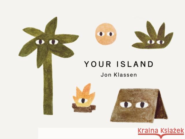 Your Island: A stylish first board book, perfect to gift babies and toddlers aged 0-3 from Jon Klassen, bestselling creator of I Want My Hat Back Jon Klassen 9781529526851