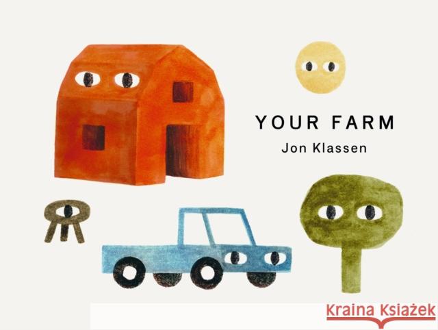 Your Farm: A stylish first board book, perfect to gift babies and toddlers aged 0-3 from Jon Klassen, bestselling creator of I Want My Hat Back Jon Klassen 9781529526868