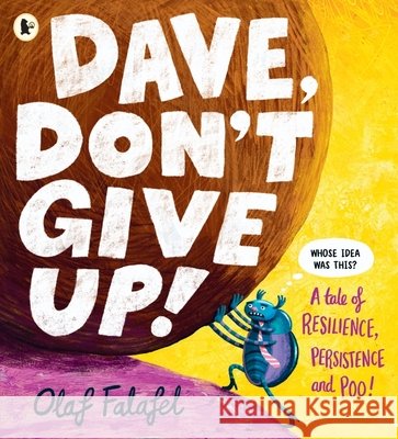 Dave, Don't Give Up! Olaf Falafel 9781529530094