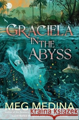 Graciela in the Abyss Meg Medina 9781529530773