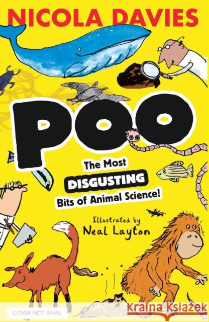 Poo: The Most Disgusting Bits of Animal Science! Nicola Davies 9781529537154 Walker Books