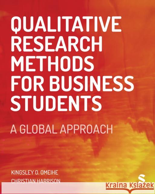 Qualitative Research Methods for Business Students Christian Harrison 9781529601725 SAGE Publishing