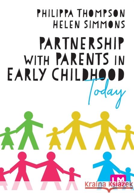 Partnership With Parents in Early Childhood Today  9781529605891 SAGE Publications Ltd