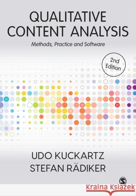 Qualitative Content Analysis: Methods, Practice and Software Kuckartz, Udo 9781529609134 SAGE Publications Ltd