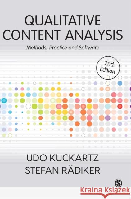 Qualitative Content Analysis: Methods, Practice and Software Kuckartz, Udo 9781529609141