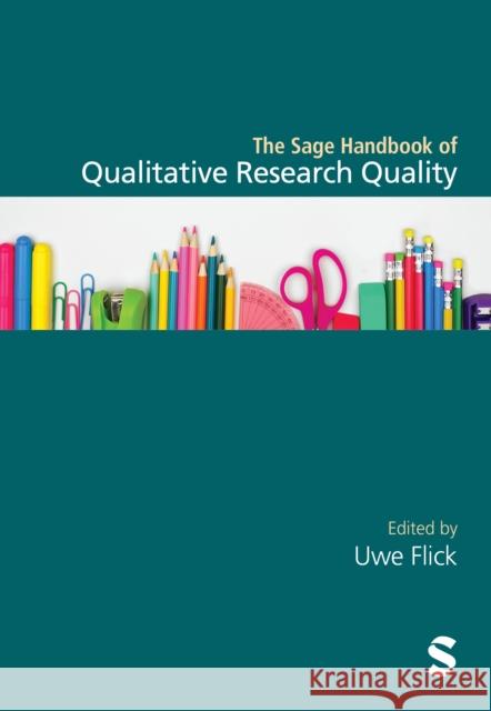 The Sage Handbook of Qualitative Research Quality  9781529610512 Sage Publications Ltd