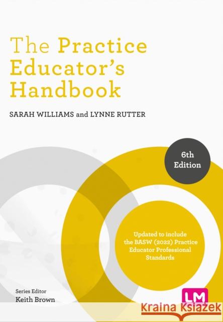 The Practice Educator's Handbook Lynne Rutter 9781529628241