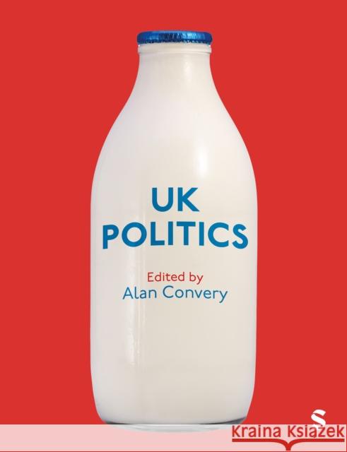 UK Politics  9781529630077 Sage Publications Ltd