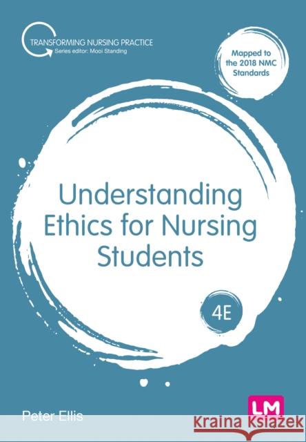 Understanding Ethics for Nursing Students  9781529666618 Sage Publications Ltd