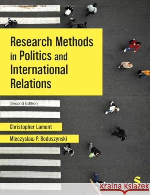 Research Methods in Politics and International Relations Mieczyslaw P. Boduszynski 9781529669923 Sage Publications Ltd