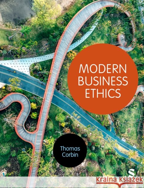 Modern Business Ethics Thomas Corbin 9781529672510