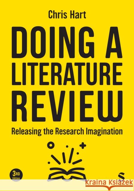 Doing a Literature Review: Releasing the Research Imagination Chris Hart 9781529673098