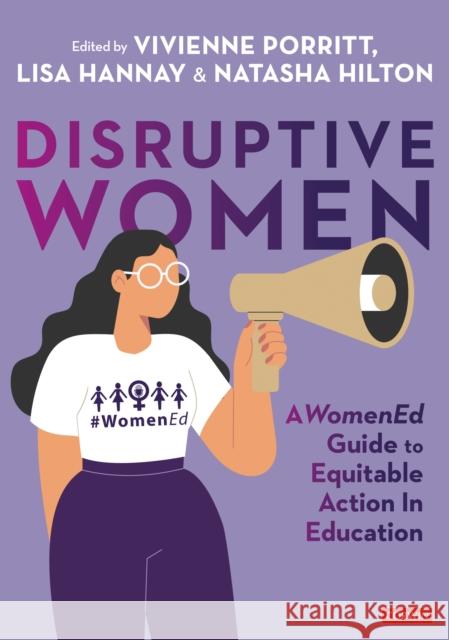 Disruptive Women: A WomenEd Guide to Equitable Action in Education  9781529673265 Corwin UK