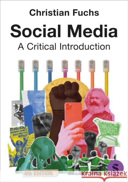 Social Media: A Critical Introduction Christian Fuchs 9781529684995