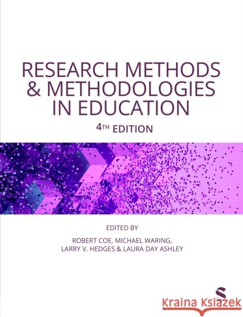 Research Methods and Methodologies in Education Robert Coe Michael Waring Larry V. Hedges 9781529685329