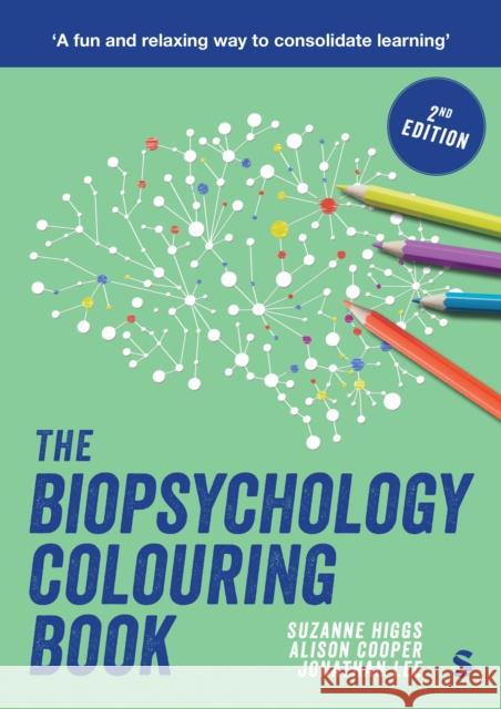 The Biopsychology Colouring Book Suzanne Higgs Alison Cooper Jonathan Lee 9781529690941