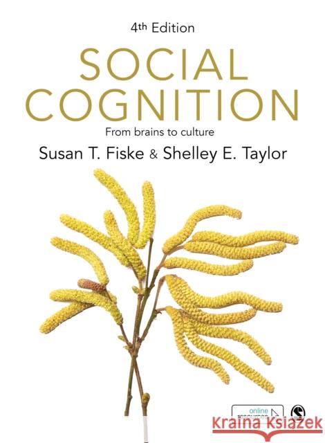 Social Cognition: From Brains to Culture Fiske, Susan T. 9781529702118