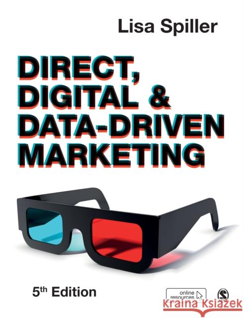 Direct, Digital & Data-Driven Marketing Lisa Spiller 9781529708189 Sage Publications Ltd