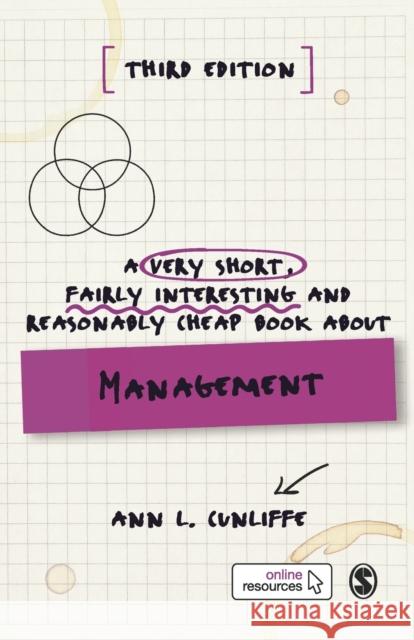 A Very Short, Fairly Interesting and Reasonably Cheap Book about Management Ann L. Cunliffe 9781529710069 Sage Publications Ltd