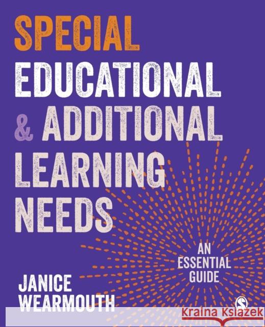 Special Educational and Additional Learning Needs: An Essential Guide Janice Wearmouth 9781529712049 SAGE Publications Ltd