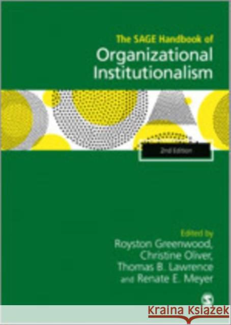 The Sage Handbook of Organizational Institutionalism Greenwood, Royston 9781529712117