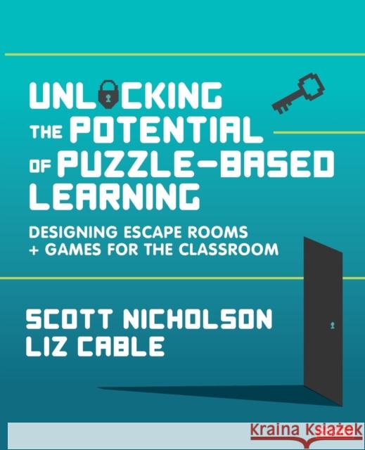 Unlocking the Potential of Puzzlebased Learning Nicholson, Scott 9781529714081