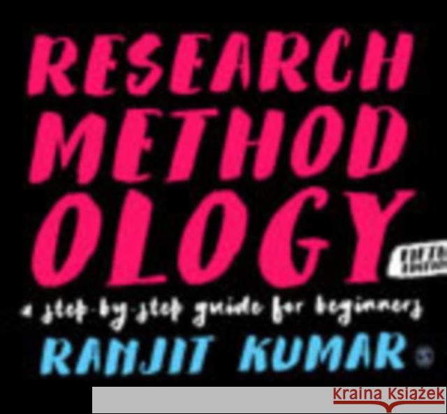 Research Methodology: A Step-by-Step Guide for Beginners Ranjit Kumar   9781529715187